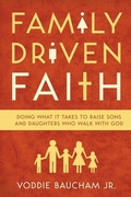 Cover: Family Driven Faith - Crossway Books