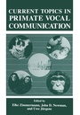 Cover: Current Topics in Primate Vocal Communication - Springer