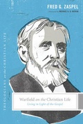 Cover: Warfield on the Christian Life - Crossway Books