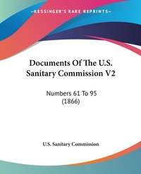Abbildung von: Documents Of The U.S. Sanitary Commission V2 - Kessinger Publishing