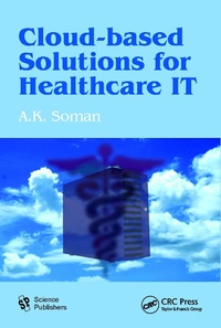 Bild vergrößern Bild: Cloud-Based Solutions for Healthcare IT - CRC Press