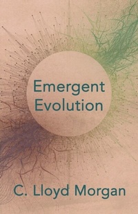 Enlarge image Cover: Emergent Evolution - Read Books Ltd.