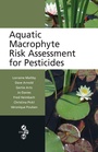 Cover: Aquatic Macrophyte Risk Assessment for Pesticides - CRC Press