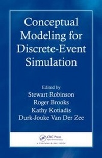 Enlarge image Cover: Conceptual Modeling for Discrete-Event Simulation - CRC Press