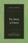 Cover: The Deity of Christ - Crossway Books