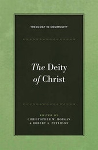 Enlarge image Cover: The Deity of Christ - Crossway Books