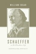 Cover: Schaeffer on the Christian Life - Crossway