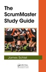 Cover: The ScrumMaster Study Guide - Taylor & Francis
