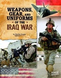 Cover: Weapons, Gear, and Uniforms of the Iraq War - Capstone Press