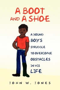 Enlarge image Cover: A Boot and a Shoe - Xlibris