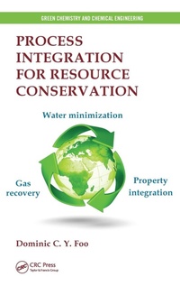 Enlarge image Cover: Process Integration for Resource Conservation - CRC Press