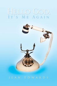 Enlarge image Cover: Hello God, It's Me Again - Xlibris Us