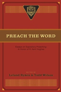 Enlarge image Cover: Preach the Word - Crossway Books