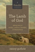 Cover: The Lamb of God (A 10-week Bible Study) - Crossway