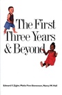 Cover: The First Three Years and Beyond - Yale University Press