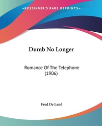 Abbildung von: Dumb No Longer - Kessinger Publishing