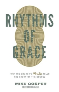 Enlarge image Cover: Rhythms of Grace - Crossway Books