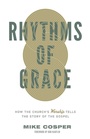 Cover: Rhythms of Grace - Crossway
