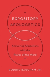 Enlarge image Cover: Expository Apologetics - Crossway Books
