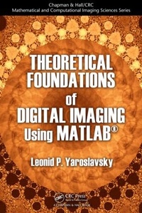 Enlarge image Cover: Theoretical Foundations of Digital Imaging Using MATLAB - CRC Press
