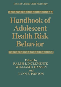 Enlarge image Cover: Handbook of Adolescent Health Risk Behavior - Plenum Publishing Co.,N.Y.