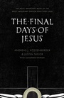 Cover: The Final Days of Jesus - Crossway Books