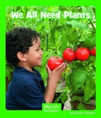 Enlarge image Cover: We All Need Plants - Capstone Press