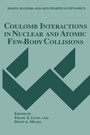 Cover: Coulomb Interactions in Nuclear and Atomic Few-Body Collisions - Springer