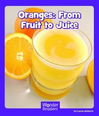 Enlarge image Cover: Oranges: From Fruit to Juice - Capstone Press