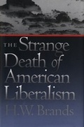 Cover: The Strange Death of American Liberalism - Yale University Press