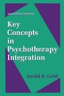 Cover: Key Concepts in Psychotherapy Integration - Kluwer Academic/Plenum Publishers