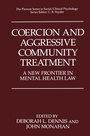 Cover: Coercion and Aggressive Community Treatment - Springer