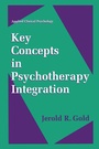 Cover: Key Concepts in Psychotherapy Integration - Springer