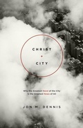 Cover: Christ + City - Crossway Books