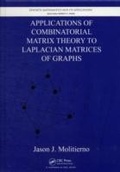 Bild: Applications of Combinatorial Matrix Theory to Laplacian Matrices of Graphs - Chapman & Hall/CRC