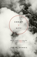 Cover: Christ + City - Crossway