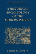 Cover: A Historical Archaeology of the Modern World - Springer