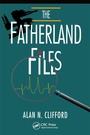 Cover: The Fatherland Files - CRC Press