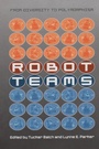 Cover: Robot Teams - CRC Press
