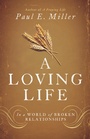 Cover: A Loving Life - Crossway