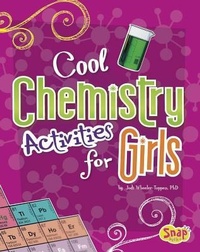 Abbildung von: Girls Science Club Cool Chemistry Activities for Girls - Capstone Press