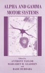 Cover: Alpha and Gamma Motor Systems - Kluwer Academic / Plenum Publishers