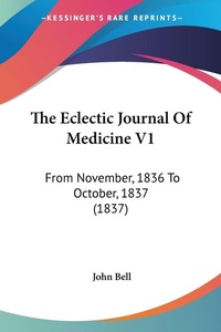 Abbildung von: The Eclectic Journal Of Medicine V1 - Kessinger Publishing