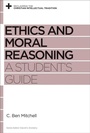Cover: Ethics and Moral Reasoning - Crossway Books