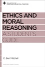 Cover: Ethics and Moral Reasoning - Crossway