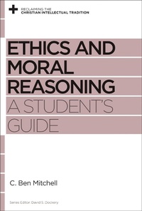 Enlarge image Cover: Ethics and Moral Reasoning - Crossway