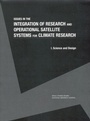 Cover: Issues in the Integration of Research and Operational Satellite Systems for Climate Research - National Academies Press