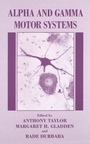 Cover: Alpha and Gamma Motor Systems - Springer