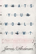 Cover: What's Your Worldview? - Crossway