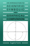 Bild: An Introduction to Scientific, Graphical, and Symbolic Computation - A K Peters